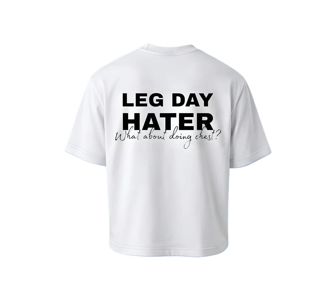 Leg Day Hater